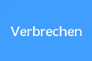 Verbrechen